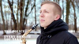 The Police - Every Breath You Take | DV-Sax | Lithuania