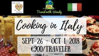 ©Travel with Wendy - Cooking in Italy 2018 ~ PROMO!!