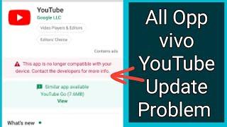 YouTube update problem | This app no longer compatible with your device. 2024 fix 