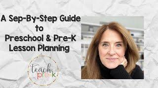 Preschool Lesson Planning Made Easy: A Step-by-Step Guide