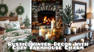 Rustic Winter Decor With Cozy Farmhouse Charm️️