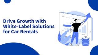 Revolutionise Your Vehicle Rental Business with White-Label Solutions | Coastr