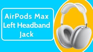 Replace the Left Side Headband Jack on AirPods Max Headphones