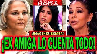 ¡EXPLOTA LA VERDAD! EX AMIGA DE ISABEL PANTOJA CUENTA TODO DE ISA PI Y BRONCA CON ANTONIO ROSSI