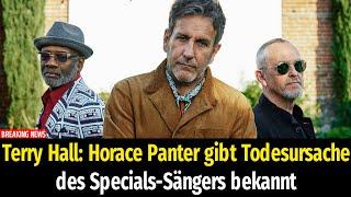 Terry Hall: Horace Panter gibt Todesursache des Specials-Sängers bekannt