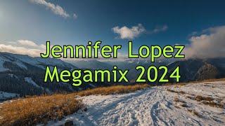 Jennifer Lopez Megamix 2024 - Celebrating 20 Years of JLo's Greatest Hits