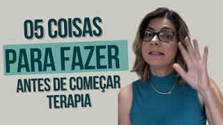 05 coisas para fazer antes de começar terapia