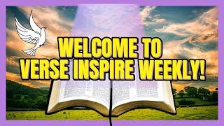 Welcome to Verse Inspire Weekly!