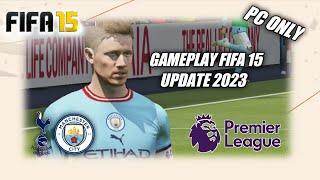 FIFA 15 - GAMEPLAY UPDATE 2023