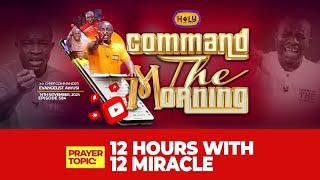 12HRS WITH 12 MIRACLES - MPAEBO DENDEN - COMMAND THE MORNING PRAYERS // 14 -11-2024