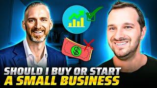 Is It Better to Start a Business or Buy One?  Find Out!