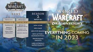 EVERYTHING Coming to Dragonflight in 2023! Complete Roadmap for World of Warcraft
