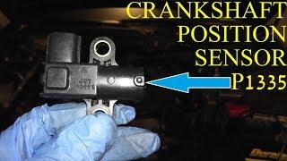 Crankshaft Position Sensor REF P1335 Testing and Replacement HD