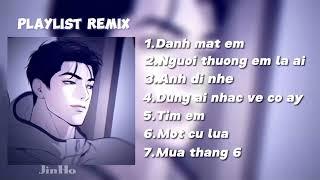 [Playlist Remix #13] Ơ anh Cường, dợ anh đâu:)? - JinHo