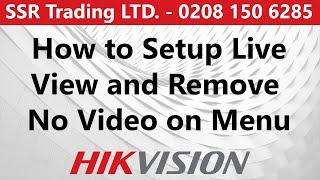How to Configure Setup Live View on Hikvision DVR NVR Don't Show No Video and Hide Certain Cameras