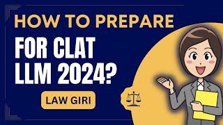 How to prepare for CLAT PG 2024|CLAT LLM Syllabus|CLAT LLM Preparation|CLAT PG Important Judgments