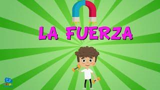 ¿QUÉ ES LA FUERZA? | Videos Educativos para Niños