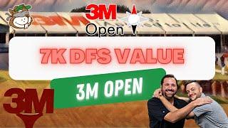 Finding VALUE in 3M Open 7K DFS Range!!