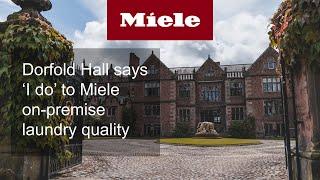 Dorfold Hall Case Study | Miele Professional