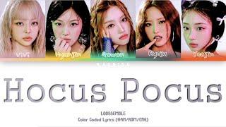 LOOSSEMBLE - Hocus Pocus (Color Coded Lyrics) (HAN/ROM/ENG)