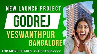 ️ Godrej Yeshwanthpur: Luxury 3 & 4 BHK Apartments In Bangalore  Starting From ₹3.5 Cr Onwards 