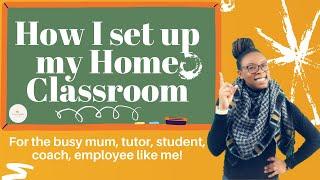 How To Set Up A Home Classroom