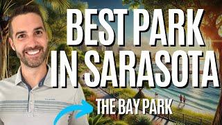 Best Park in Sarasota - The Bay Sarasota - Things to Do in Sarasota