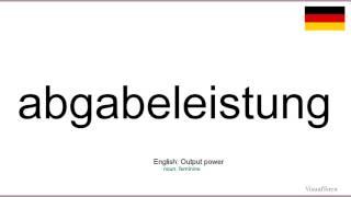 How to pronounce: Abgabeleistung (German)