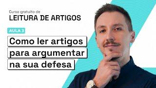 #CGLA Aula 3 - Como ler artigos para argumentar na sua defesa