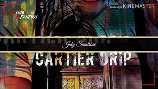 July Saintrose |Cartier Drip | Prod. by [ jrobonthetrack]