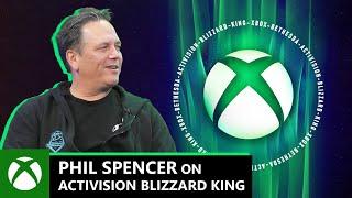 Phil Spencer on Activision Blizzard King + Xbox | Official Xbox Podcast