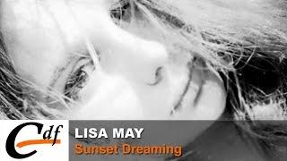 LISA MAY - Sunset Dreaming (official music video)