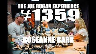 Joe Rogan Experience #1359 - Roseanne Barr