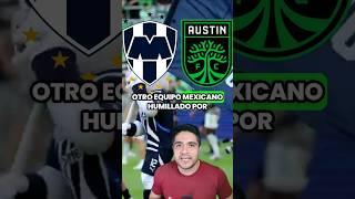  Otro equipo MEXICANO HUMILLADO por la MLS. #ligamx #rayados #leaguescup