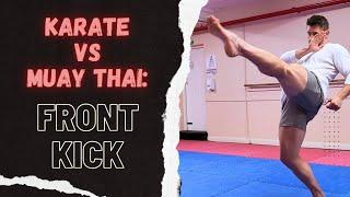 Karate vs Muay Thai: Front Kick