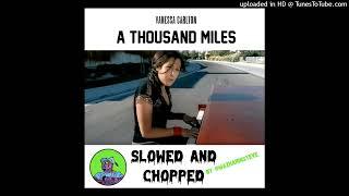 Vanessa Carlton - A Thousand Miles Slowed & Chopped By @wazhaninsteve