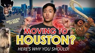 Why Moving to HOUSTON Might Be the Best DECISION You'll ever make!