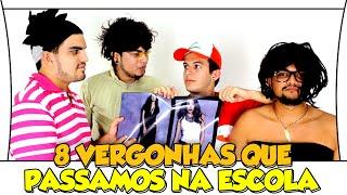 8 VERGONHAS QUE PASSAMOS NA ESCOLA