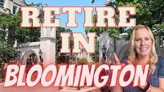 Bloomington Indiana - Is It The Right Place To RETIRE?