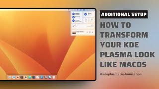 Additional Setups - How to Transform Your KDE Plasma Look Like macOS