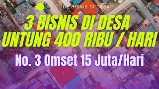 3 USAHA BISNIS SAMPINGAN DI DESA DENGAN MODAL KECIL YANG MENJANJIKAN – UNTUNG 400 RIBU SEHARI !