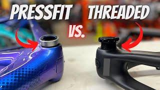 THREADED vs. PRESSFIT BB (WHICH IS A BETTER SYSTEM?)