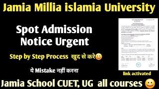 Jamia Spot Admission apply step by step 2024 Jamia Spot Admission school UG PG all courses