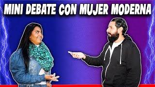 Debatiendo con una MUJER MODERNA