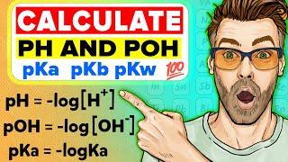 How to Calculate pH, pOH, Ka, Kb, pKa, pKb and pKw ?