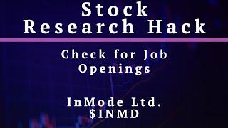 InMode (INMD) Stock Research - Look at Job Openings!