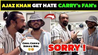 Ajaz Khan Get Hate After Carryminati Say Sorry?  | Carry 's  Fans 's Angry On Ajaz Khan !