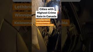 Cities with Highest Crime Rate in Canada