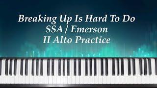 Breaking Up Is Hard To Do - SSA - Emerson - II Alto Practice with Brenda