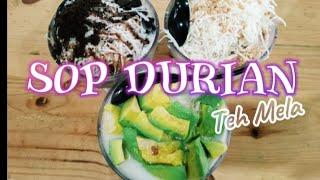 SOP DURIAN TEH MELA ENDULL #kuliner #viral #sopdurian